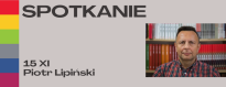 SPOTKANIE AUTORSKIE Z PIOTREM LIPIŃSKIM