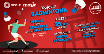 ZAJĘCIA BADMINTONA| MOSIR Opole