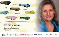 21 OJL / Spotkanie z Sabiną Jakubowską