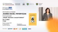 Joanna Kuciel-Frydryszak. "Chłopki. Opowieść o naszych babkach"
