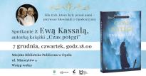 Pierwsze Słowianki z Opolszczyzny. Spotkanie z Ewa Kassalą