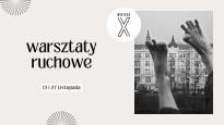 Warsztaty ruchowe - kolaż ruchu i słów w Miejscu X