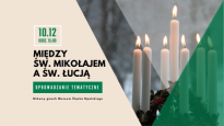 Oprowadzanie tematyczne: "Między św. Mikołajem, a św. Łucją"
