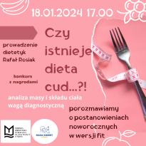 Czy istnieje dieta cud...?! - spotkanie z dietetykiem Rafałem Rosiakiem
