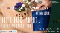 ENGLISH & PSYCHOLOGY LET'S TALK ABOUT... TABOO TOPICS & STIGMA WITH ANNA KASTELIK 