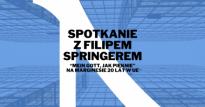 Spotkanie z Filipem Springerem