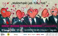 "Walentynki już tuż, tuż"- koncert Męskiego Zespołu Estradowego Camerton w MBP