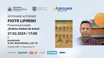 SPOTKANIE AUTRORSKIE Z PIOTREM LIPIŃSKIM