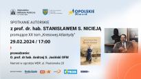 SPOTKANIE AUTORSKIE Z PROF. DR. HAB. STANISŁAWEM S. NICIEJĄ
