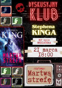 Dyskusyjny Klub Stephena Kinga - "Martwa strefa"