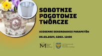 Sobotnie pogotowie twórcze - zajęcia dla dzieci: "Wiosenne dekorowanie parapetów "