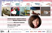 Opowiadania Amerykańskie - spotkanie z Magdą Gołdanowską