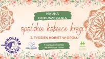 Opolski Kobiecy Krąg - nauka odpuszczania