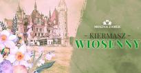 Kiermasz wiosenny w zamku w Mosznej