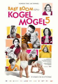 Baby boom czyli Kogel Mogel 5 -  Kultura Dostępna