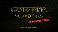 Gwiezdna Sobota z Mamą i Tatą