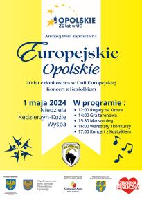 EUROPEJSKIE OPOLSKIE - 20 LAT CZŁONKOSTWA W UNII EUROPEJSKIEJ - KONCERT Z KOZIOŁKIEM