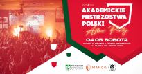 OFICJALNE AFTER PARTY AKADEMICKICH MISTRZOSTW POLSKI W SIATKÓWCE
