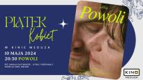 Piątek Kobiet - Powoli