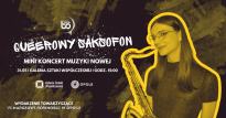 Queerowy Saksofon - Mini koncert Muzyki Nowej