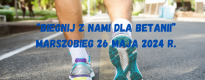 Marszobieg "Biegnij z nami dla Betanii"