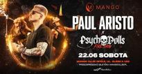 PAUL ARISTO x PSYCHO DOLLS FIRE SHOW 