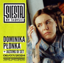 Siesta na tarasie: Dominika Płonka, Jazxing Dj set