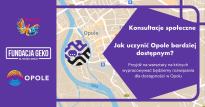 Warsztat konsultacyjny - Jak uczynić Opole bardziej dostępnym?