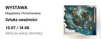 Wernisaż wystawy "Sztuka uważności"
