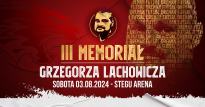 III. Memoriał Grzegorza Lachowicza
