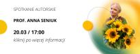 Spotkanie autorskie z prof. Anną Seniuk