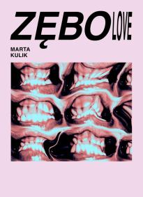 ZĘBOLOVE. Marta Kulik