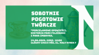 Sobotnie pogotowie twórcze: Porcelanowe opowieści. Historia Pani Filiżanki i Pana Imbryka. Zajęcia edukacyjne dla dzieci.