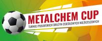 XVIII Turniej Piłkarskich Drużyn Osiedlowych Niezrzeszonych "Metalchem Cup 2025"