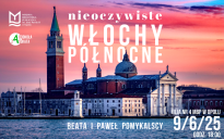 Nieoczywiste Włochy północne - spotkanie podróżnicze z Beatą i Pawłem Pomykalskimi