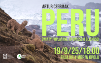 PERU - światy poplątane. Opowieść o bliskości - spotkanie z podróżnikiem Arturem Czermakiem