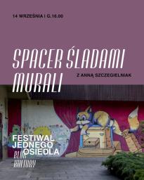 Spacer śladami murali po Osiedlu Armii Krajowej