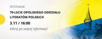 70-lecie Opolskiego Oddziału Literatów Polskich