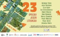 23 OPOLSKA JESIEŃ LITERACKA - Antonina Tosiek