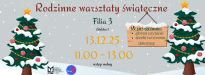 Rodzinne warsztaty świąteczne