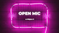 OPEN MIC: wieczór talentów w MiEJSCU x