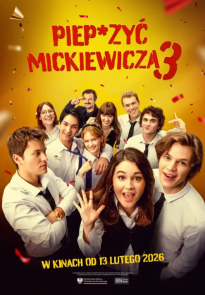 Piep*zyć Mickiewicza 3 
