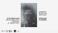 Robaków rozgryzać nie wolno - spotkanie autorskie / Tetiana Kolesnychenko i Maciej Stanik