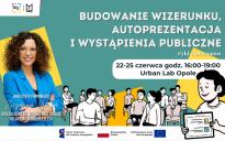 CYKL WARSZTATÓW - "Budowanie wizerunku, autoprezentacja i wystąpienia publiczne" w Urban Lab