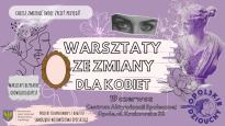 Warsztaty ze zmiany dla kobiet w Centrum Aktywizacji Społecznej