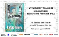 Piękno natury wystawa grupy malarskiej działającej przy Towarzystwie Przyjaciół Opola