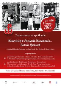 Walczyliśmy w Powstaniu Warszawskim... Historie Opolanek