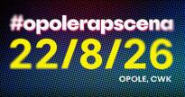 #opolerapscena w Centrum Wystawienniczo-Kongresowym