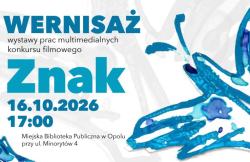 ZNAK - wystawa pokonkursowa konkursu filmowego