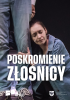 POSKROMIENIE ZŁOŚNICY